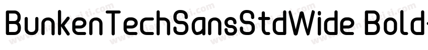 BunkenTechSansStdWide Bold字体转换